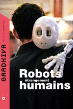 Robots étrangement humains. Publié le 22/05/12
